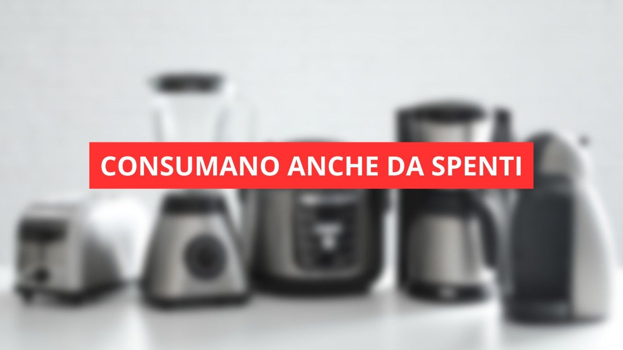 elettrodomestici consumano da spenti