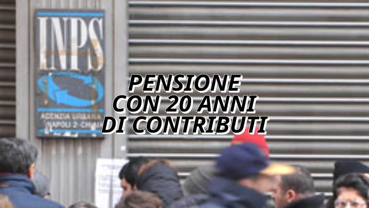 Pensione con 20 anni di contributi