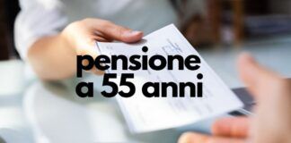 Pensione a 55 anni