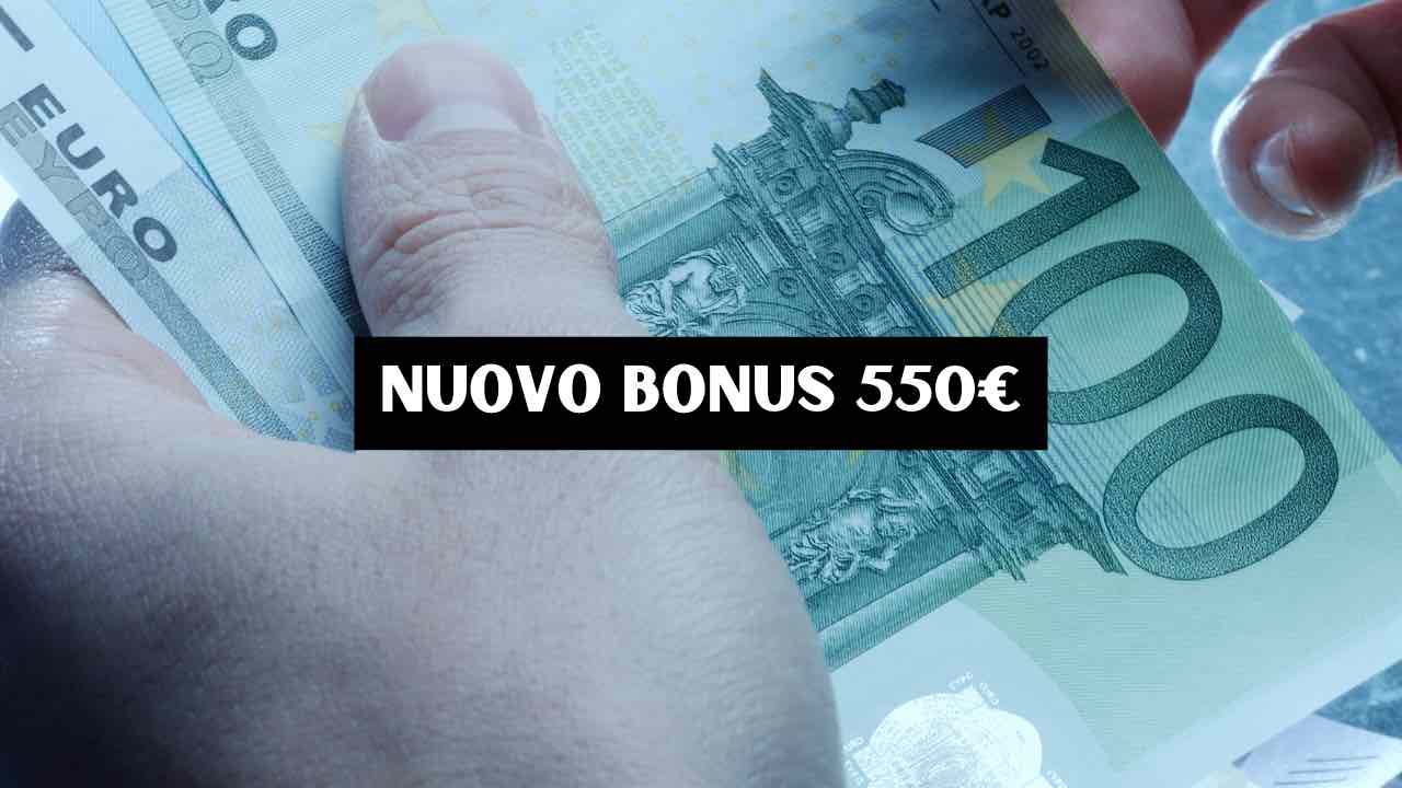 Nuovo bonus di 550 euro