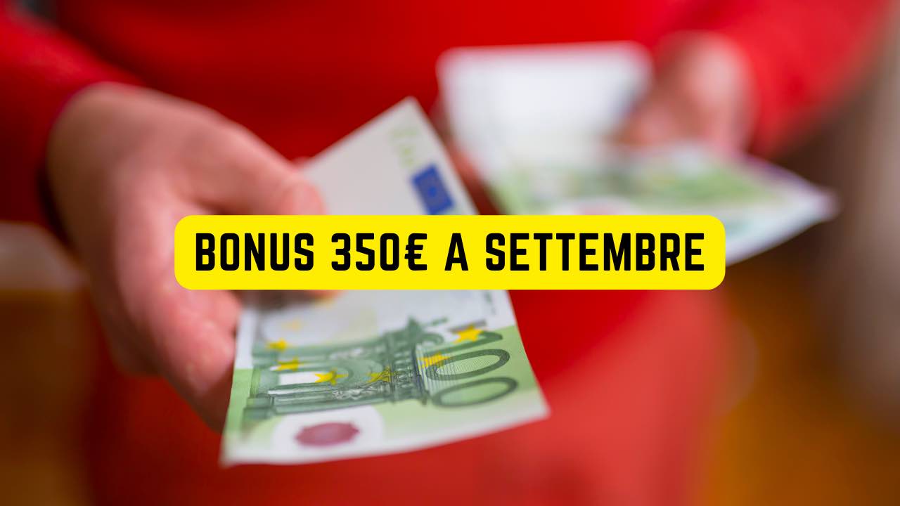 bonus 350€ a settembre
